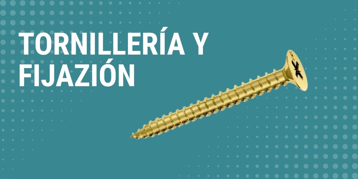 Tornillería y Fijación