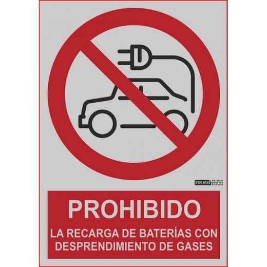 CARTEL PVC 1,1 CLASE A "PROHIBIDO LA RECARGA DE BATERIAS CON DESPRENDIMIENTO DE GASES"