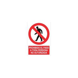 SEÑAL PERSONALIZADA 40X30 CM SP-878 PROHIBIDO EL PASAO A TODA PERSONA NO AUTORIZADA