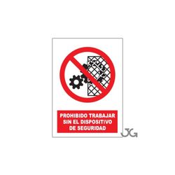 SEÑAL PROHIBIDO TRABAJAR SIN DISPOSITIVO DE SEGURIDAD