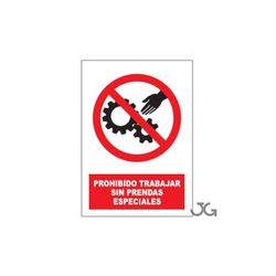 SEÑAL PROHIBIDO TRABAJAR SIN PRENDAS ESPECIALES